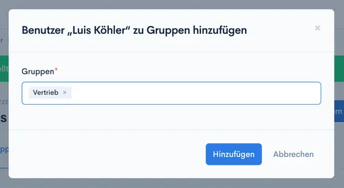 Dialog ‘Benutzer zu Gruppen hinzufügen’ mit ausgewählter Gruppe ‘Vertrieb’ und Button ‘Hinzufügen’