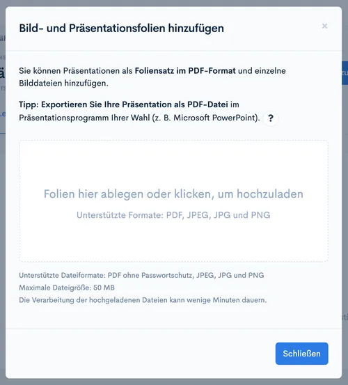 Dialog ‘Bild- und Präsentationsfolien hinzufügen’ mit Upload-Bereich für PDF-, JPEG-, JPG- und PNG-Dateien