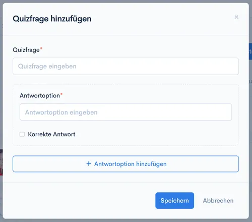 Dialog ‘Quizfrage hinzufügen’ mit Eingabefeldern für Quizfrage und Antwortoption sowie Checkbox ‘Korrekte Antwort’