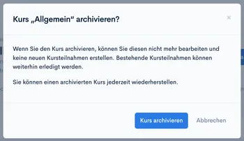 Dialog ‘Kurs “Allgemein” archivieren?’ mit Hinweistext und Button ‘Kurs archivieren’