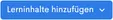 Blauer Button „Lerninhalte hinzufügen“