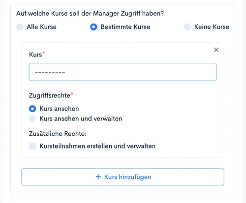 Option ‘Bestimmte Kurse’ mit Kurs-Auswahlfeld, Zugriffsrechten und Button ‘Kurs hinzufügen’