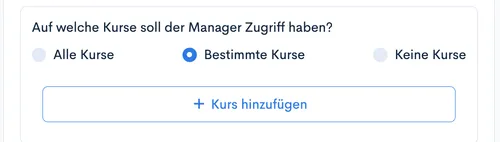 Option ‘Bestimmte Kurse’ ausgewählt mit Button ‘Kurs hinzufügen’