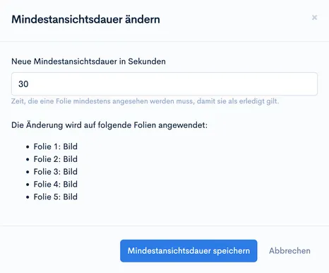 Dialog ‘Mindestansichtsdauer ändern’ mit Eingabefeld für Sekunden und Liste der betroffenen Folien