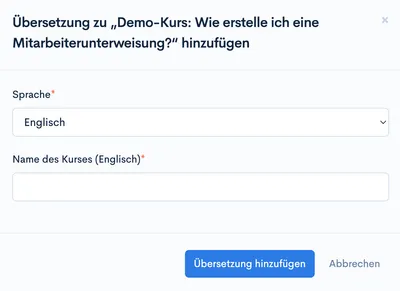 Dialog ‘Übersetzung hinzufügen’ mit Auswahlfeld ‘Sprache’ (Englisch) und Feld ‘Name des Kurses (Englisch)’