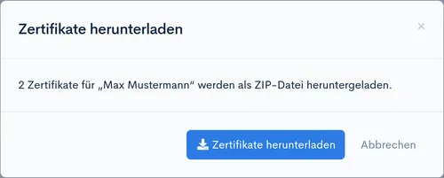 Dialog ‘Zertifikate herunterladen’ mit dem Hinweis, dass 2 Zertifikate als ZIP-Datei heruntergeladen werden